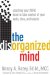 The Disorganized Mind: Coaching Your ADHD Brain to Take Control of Your Time, Tasks, and Talents by Nancy Ratey
