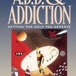 the link between add and addiction getting the help you deserve